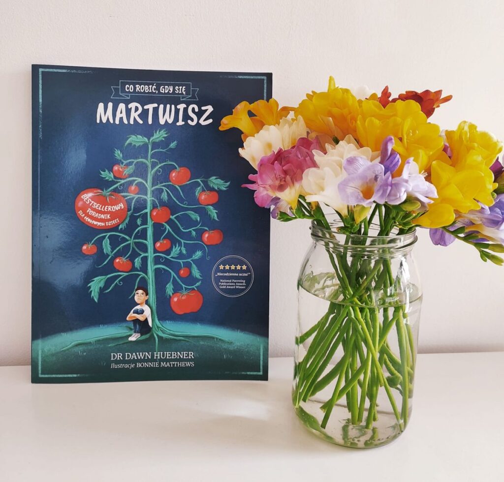 „Co robić, gdy się martwisz?” – Dr Dawn Huebner