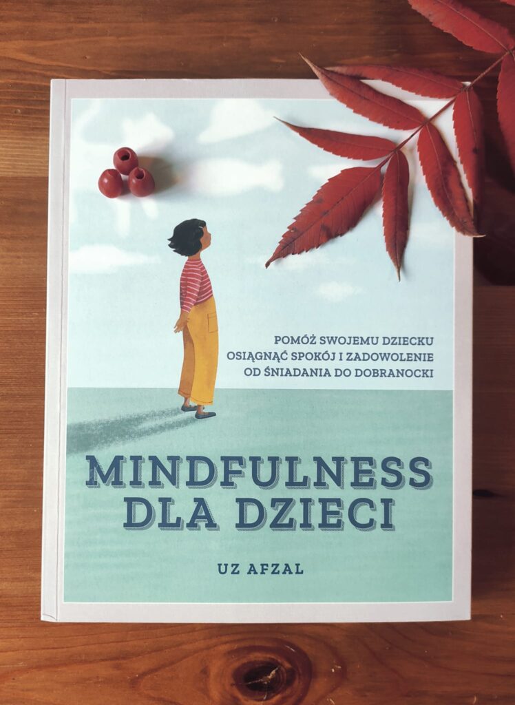 Książki o uważności i mindfullness dla dzieci oraz rodziców