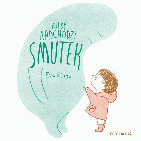 Kiedy nadchodzi smutek Pomabajki