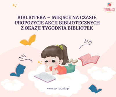 Pomysły na akcje biblioteczne bajkoterapia