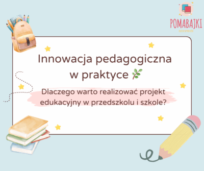 innowacja pedagogiczna w praktyce grafika pomabajki